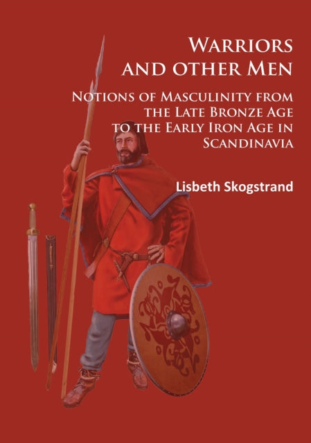 Book cover of: Warriors and other Men. By: Lisbeth Skogstrand