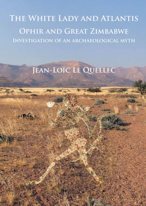 The White Lady and Atlantis: Ophir and Great Zimbabwe