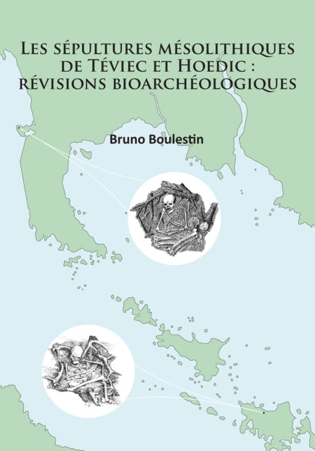 Book cover of: sepultures mesolithiques de Teviec et Hoedic: revisions bioarcheologiques. By: Bruno Boulestin