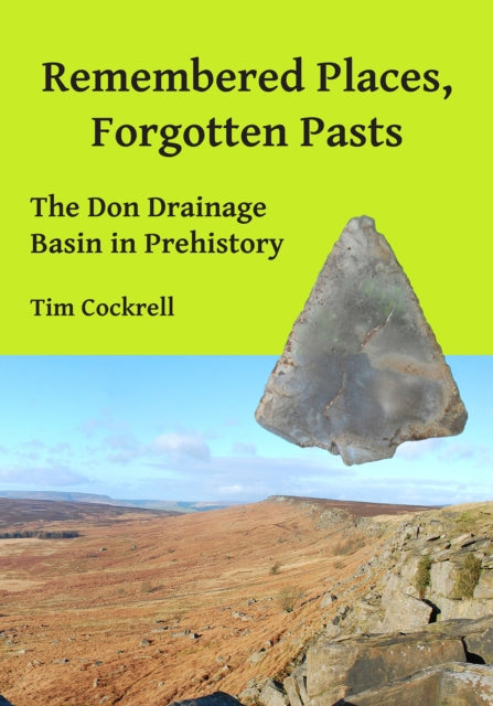 Book cover of: Remembered Places, Forgotten Pasts. By: Tim Cockrell