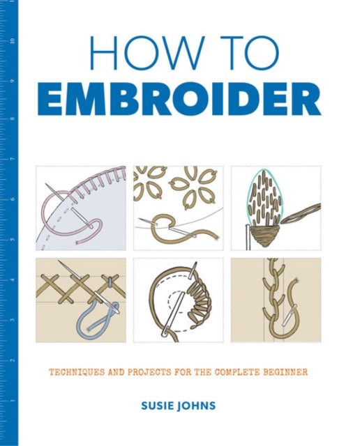 Book cover of: How to Embroider. By: Susie Johns
