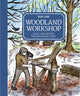 Book cover of: Woodland Workshop. By: Ben Law