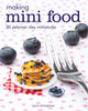 Book cover of: Making Mini Food. By: Lynn Allingham