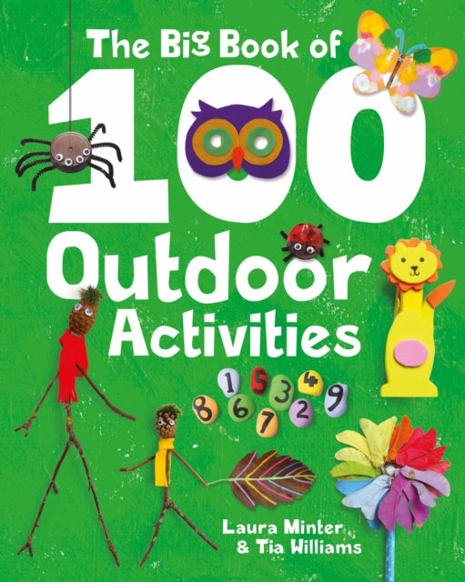 Book cover of: Big Book of 100 Outdoor Activities, The. By: Laura Minter