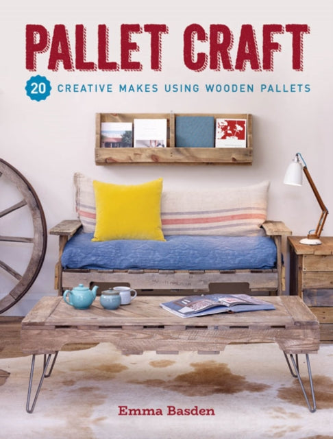Book cover of: Pallet Craft. By: Emma Basden