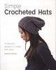 Book cover of: Simple Crochet Hats. By: Vanessa Mooncie