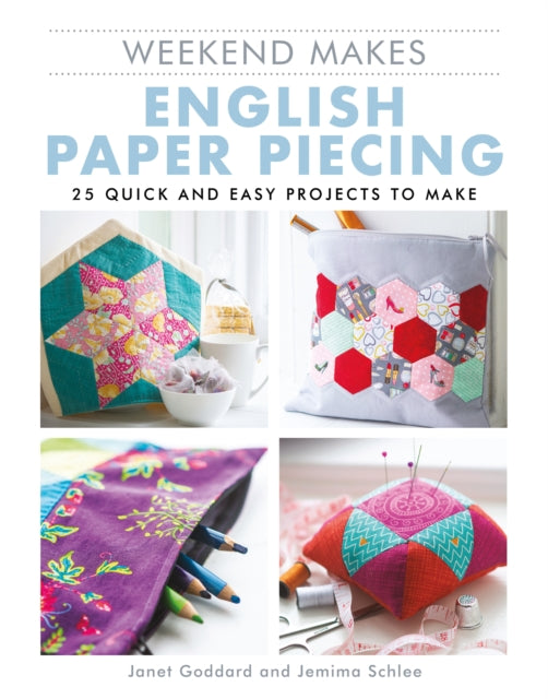 Book cover of: Weekend Makes: English Paper Piecing. By: Quail Studio