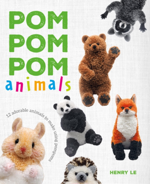 Book cover of: Pom Pom Pom Animals. By: Henry Le