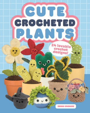 Cute Crocheted Plants, 25 Lovable Crochet Designs