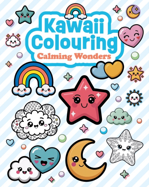 Kawaii Colouring: Calming Wonders