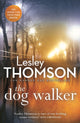 Book cover of: Dog Walker. By: Lesley Thomson
