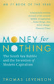 Book cover of: Money For Nothing. By: Thomas Levenson