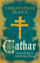 Book cover of: Cathar. By: Christopher Bland