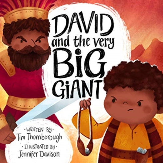 Book cover of: David and the Very Big Giant. By: Tim Thornborough & Jennifer Davison