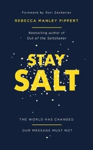 Stay Salt, The World Has Changed: Our Message Must Not