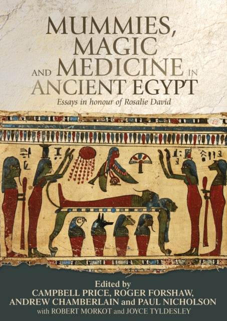 Book cover of: Mummies, Magic and Medicine in Ancient Egypt. By: Campbell Price