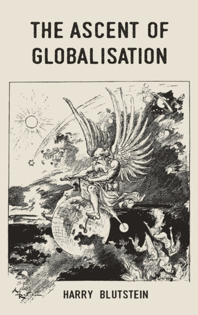 Book cover of: Ascent of Globalisation. By: Harry Blustein