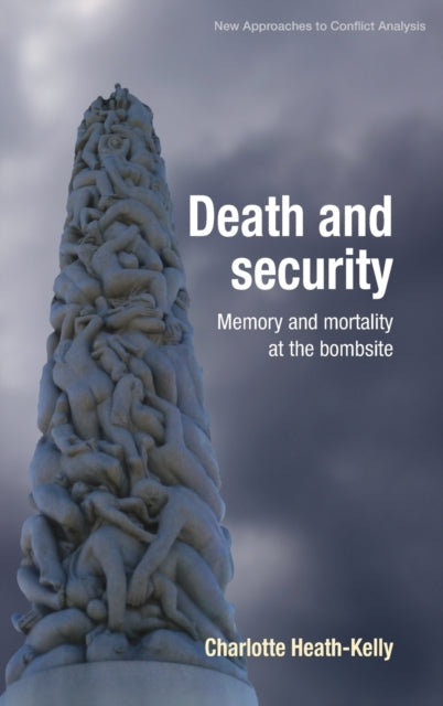 Book cover of: Death and Security. By: Charlotte Heath-Kelly
