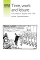 Book cover of: Time, Work and Leisure. By: Hugh Cunningham