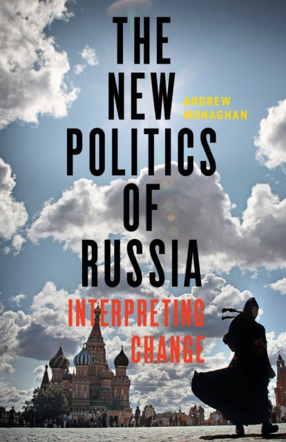 The New Politics of Russia