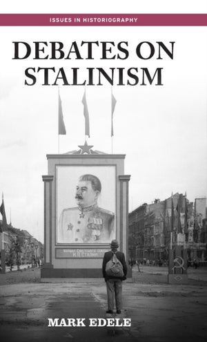 Debates on Stalinism