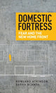 Book cover of: Domestic Fortress. By: Rowland Atkinson