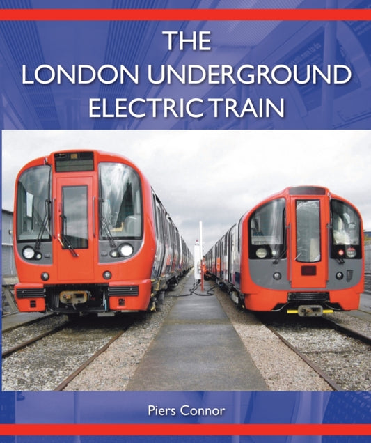 Book cover of: London Underground Electric Train. By: Piers Connor