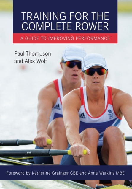 Book cover of: Training for the Complete Rower. By: Paul Thompson