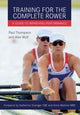 Book cover of: Training for the Complete Rower. By: Paul Thompson