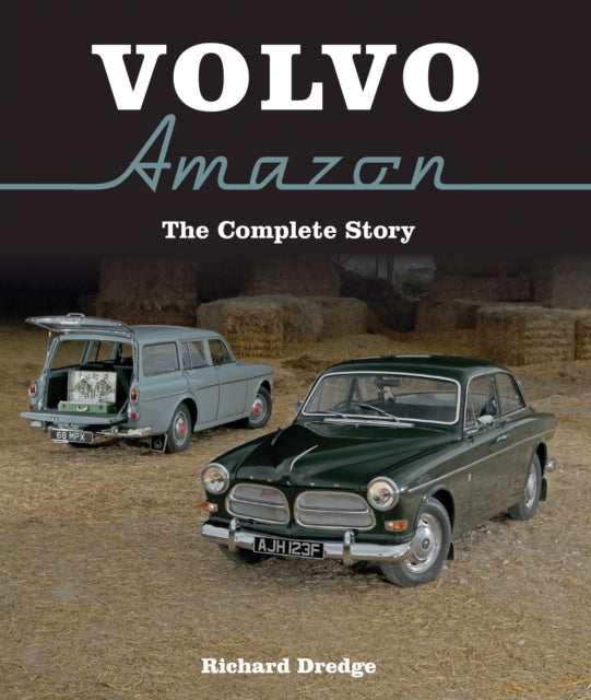 Book cover of: Volvo Amazon. By: Richard Dredge