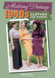 Book cover of: Making Vintage 1940s Clothes for Women. By: Sarah Magill