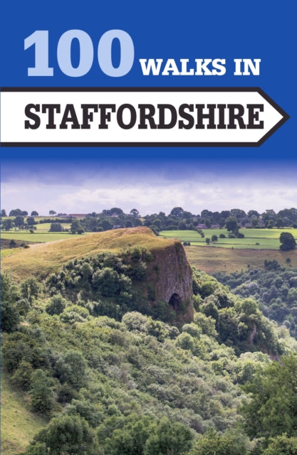 Book cover of: 100 Walks in Staffordshire. By: Crowood Press UK