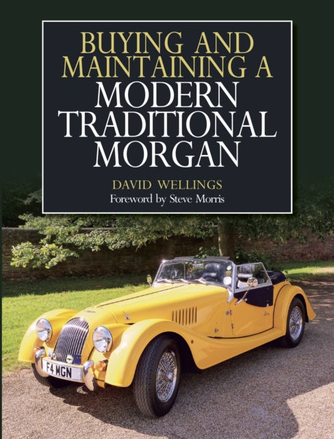 Book cover of: Buying and Maintaining a Modern Traditional Morgan. By: David Wellings