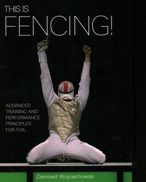 Book cover of: This is Fencing!. By: Ziemowit Wojciechowski