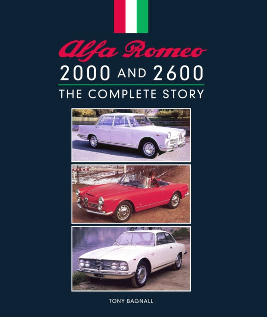 Book cover of: Alfa Romeo 2000 and 2600. By: Tony Bagnall