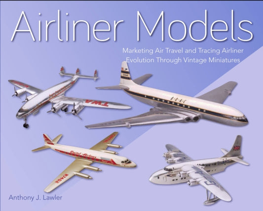 Book cover of: Airliner Models. By: Anthony J. Lawler