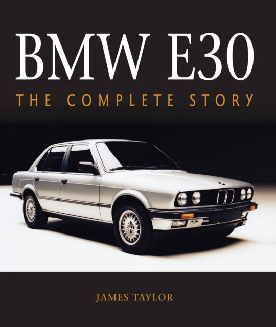 Book cover of: BMW E30. By: James Taylor