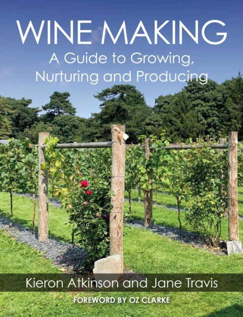 Book cover of: Wine Making. By: Kieron Atkinson