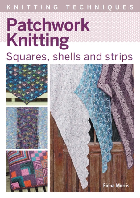 Book cover of: Patchwork Knitting. By: Fiona Morris