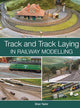 Book cover of: Track and Track Laying in Railway Modelling. By: Brian Taylor