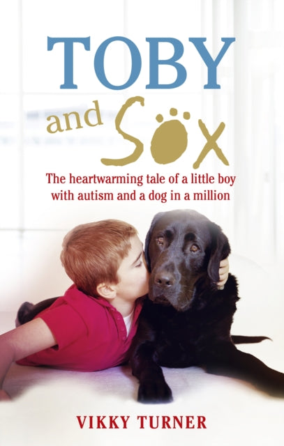 Book cover of: Toby and Sox. By: Vikky Turner