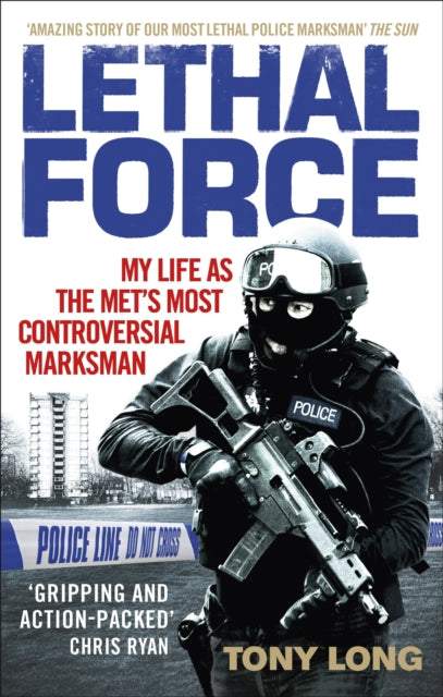 Book cover of: Lethal Force. By: Tony Long