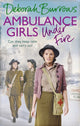 Book cover of: Ambulance Girls Under Fire. By: Deborah Burrows