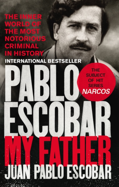 Book cover of: Pablo Escobar. By: Juan Pablo Escobar