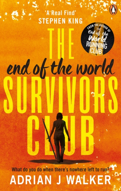 Book cover of: End of the World Survivors Club. By: Adrian J. Walker