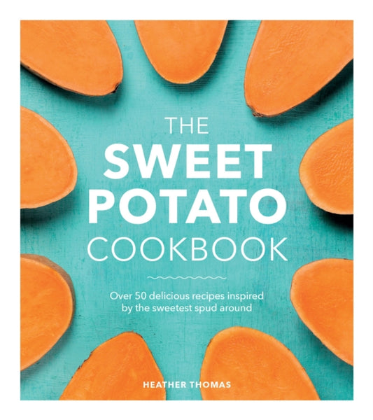 Book cover of: Sweet Potato Cookbook. By: Heather Thomas