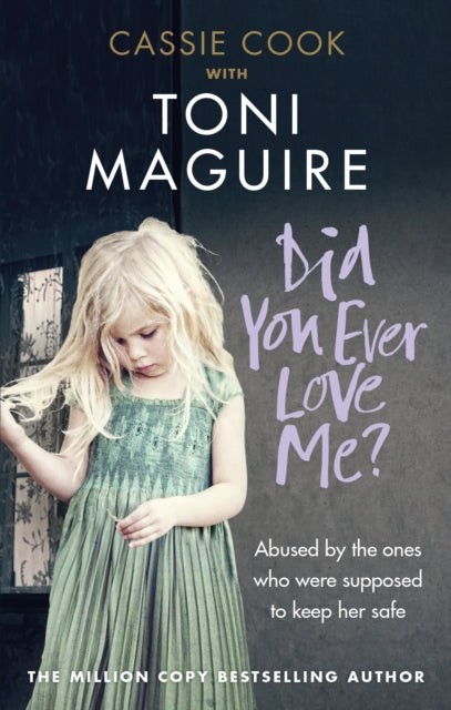 Book cover of: Did You Ever Love Me?. By: MAGUIRE, TONI. COOK, CASSIE