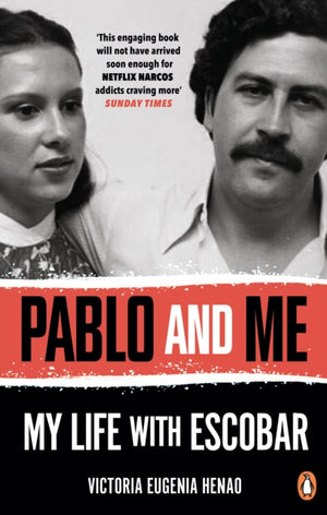 Pablo and Me, My life with Escobar
