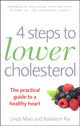 Book cover of: 4 Steps to Lower Cholesterol. By: Linda Main