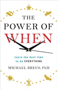 The Power of When